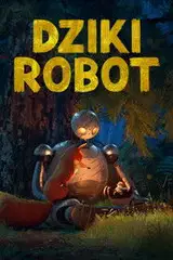Dziki robot Cały film - Gdzie obejrzeć online - Viderio