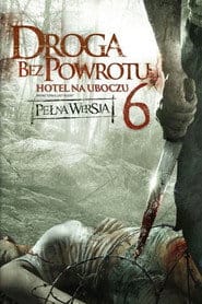 Droga bez powrotu 6: Hotel na uboczu Vider (2014) - Cały Film