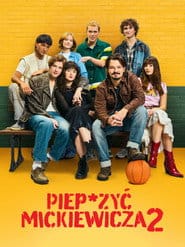 Piep*zyć Mickiewicza 2 Vider (2025) - Cały Film