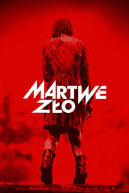 Martwe zło Cały film - Gdzie obejrzeć online - Viderio